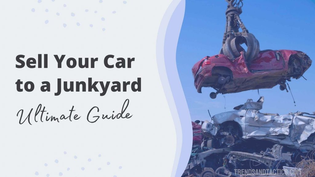 how-to-sell-car-to-junkyard