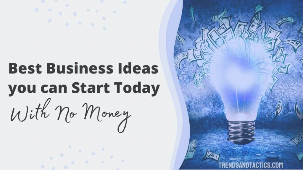 business-ideas-you-can-start-today-with-no-money