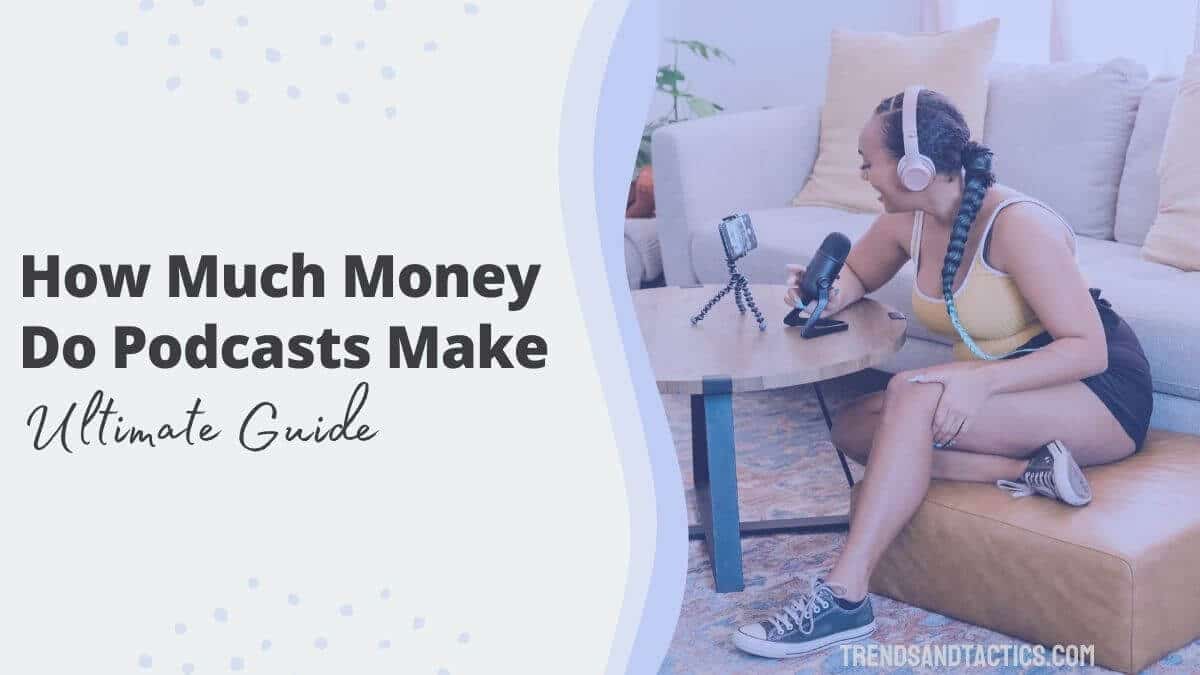 how-much-money-do-podcasts-make