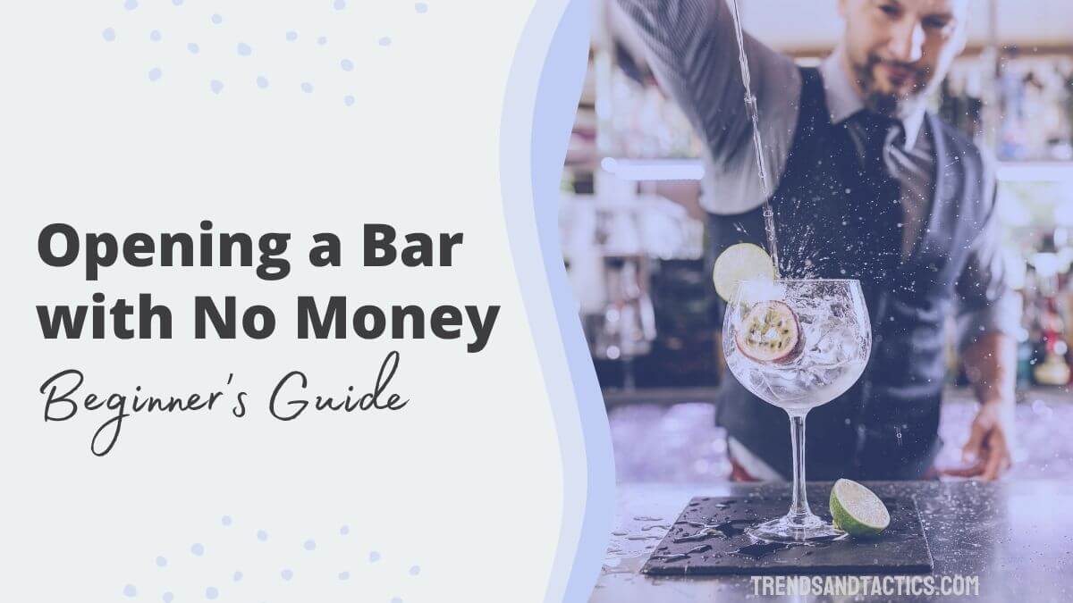 how-to-open-a-bar-with-no-money