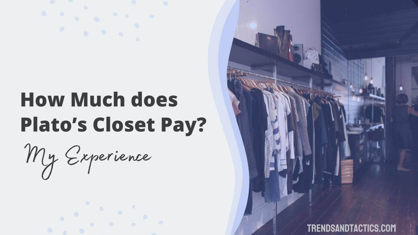 How Much does Plato's Closet Pay for Clothes (My Experience)