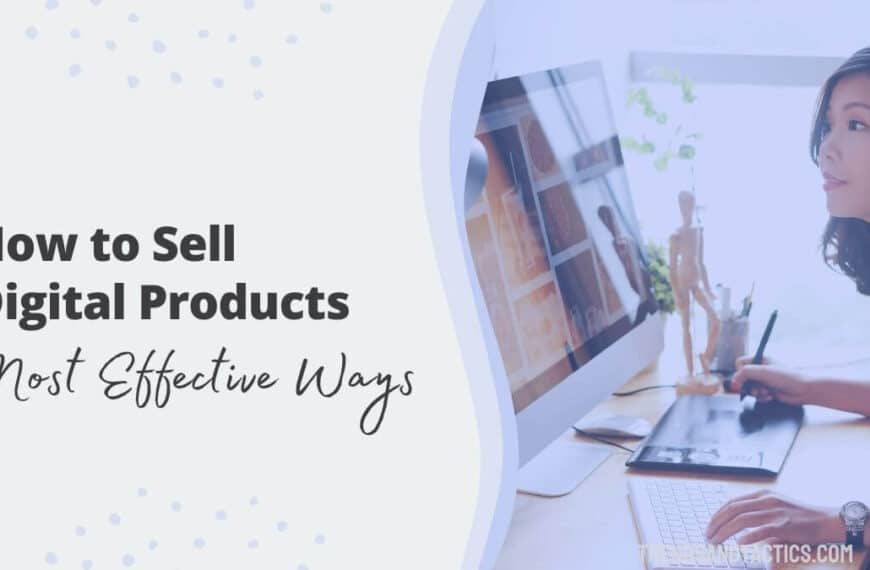 How to Sell Digital Products in 2023 (Definitive Guide)