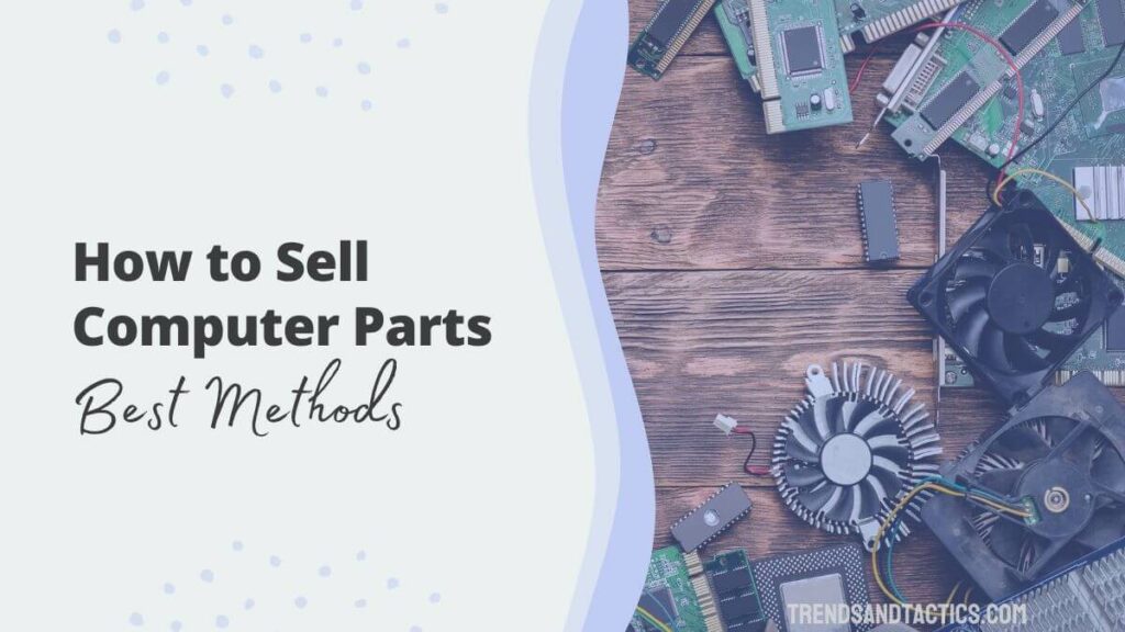 how-to-sell-computer-parts