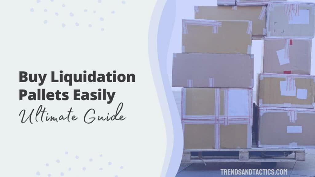 how-to-buy-liquidation-pallets