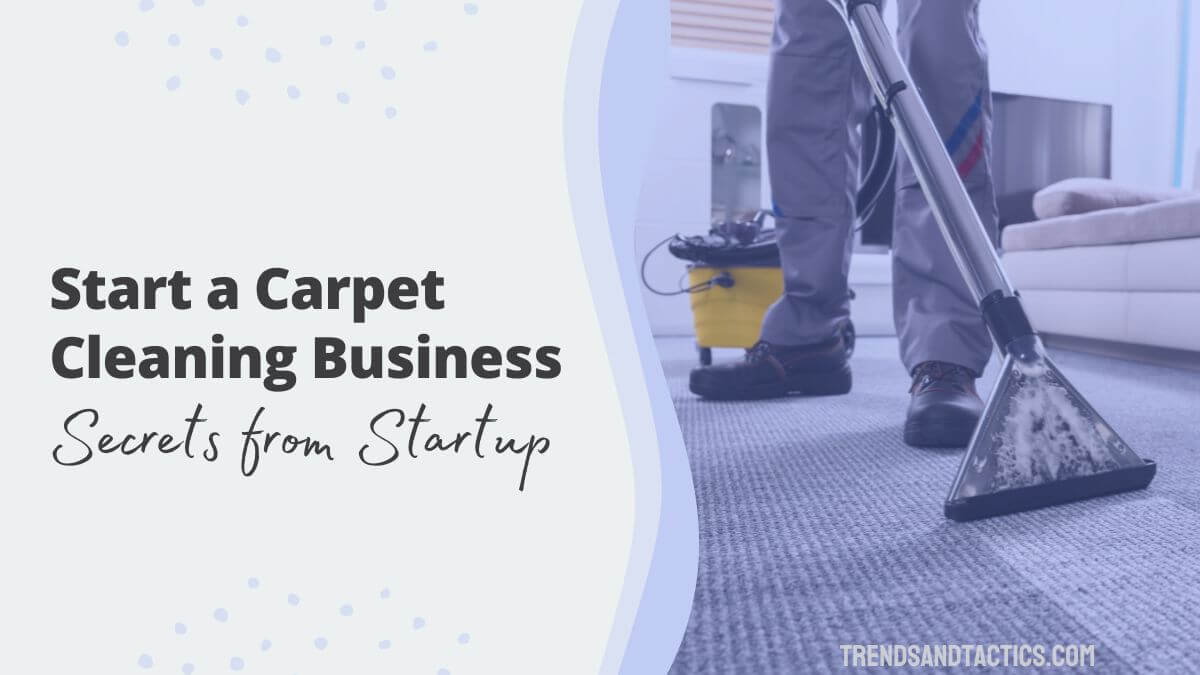 how-to-start-a-carpet-cleaning-business