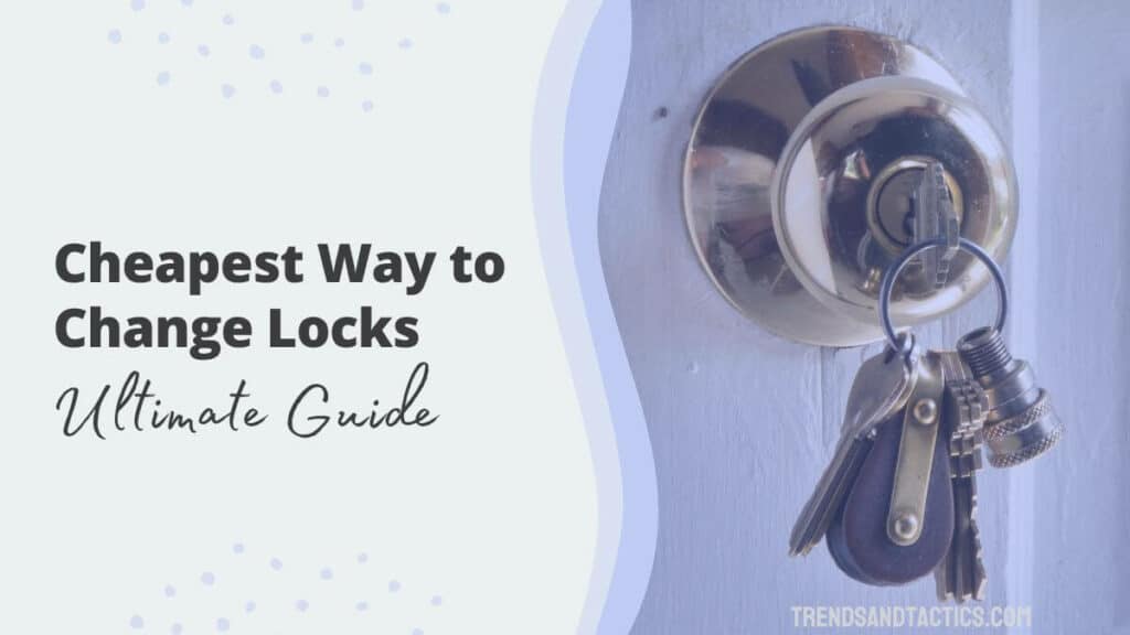 cheapest-way-to-change-locks
