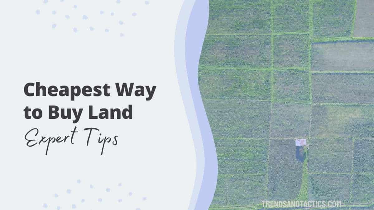 cheapest-way-to-buy-land