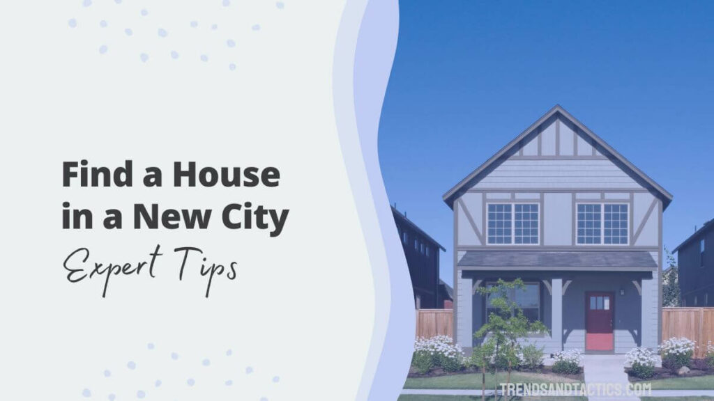 how-to-find-a-house-in-a-new-city